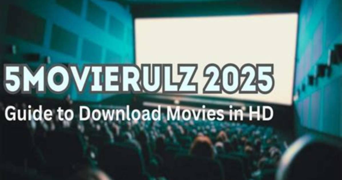 5Movierulz 2025: a Comprehensive Guide to Your Movie Streaming Needs
