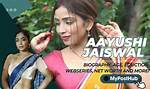 Aayushi Jaiswal: a Bright Talent in Digital Entertainment Today
