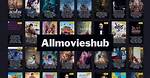 Allmovieshub & More: Your Guide to Hindi & Punjabi Cinema