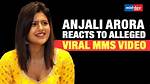 Anjali Arora: the Controversy Behind Viral Mms Xxx Videos