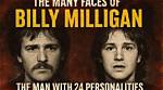 Billy Milligan: the Man with 24 Personalities