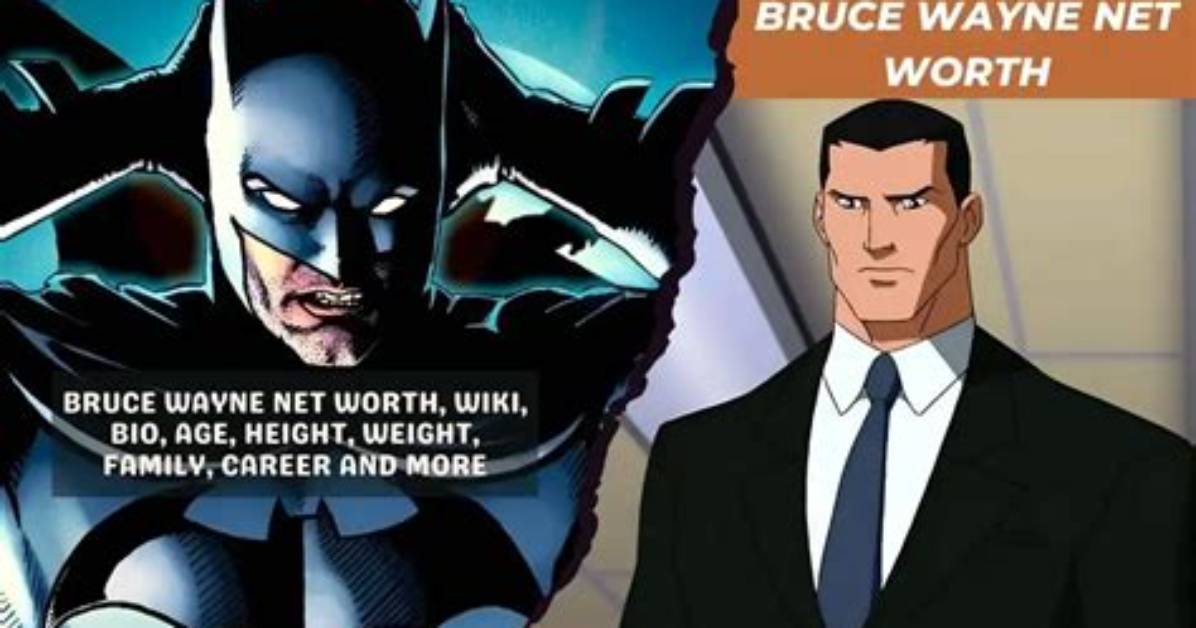 Bruce Wayne Net Worth in Comics: the Wealth Behind the Mask