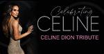 Celine Dion: a Tribute to an Iconic Life and Legacy