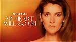 Celine Dion: the Heart Will Go on - a Journey Through Her Iconic Legacy