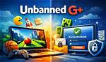 Discovering Fun: Why Unbanned G+ Games Are Your New Go-to for Play