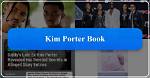 Exploring the Life and Legacy of Kim Porter
