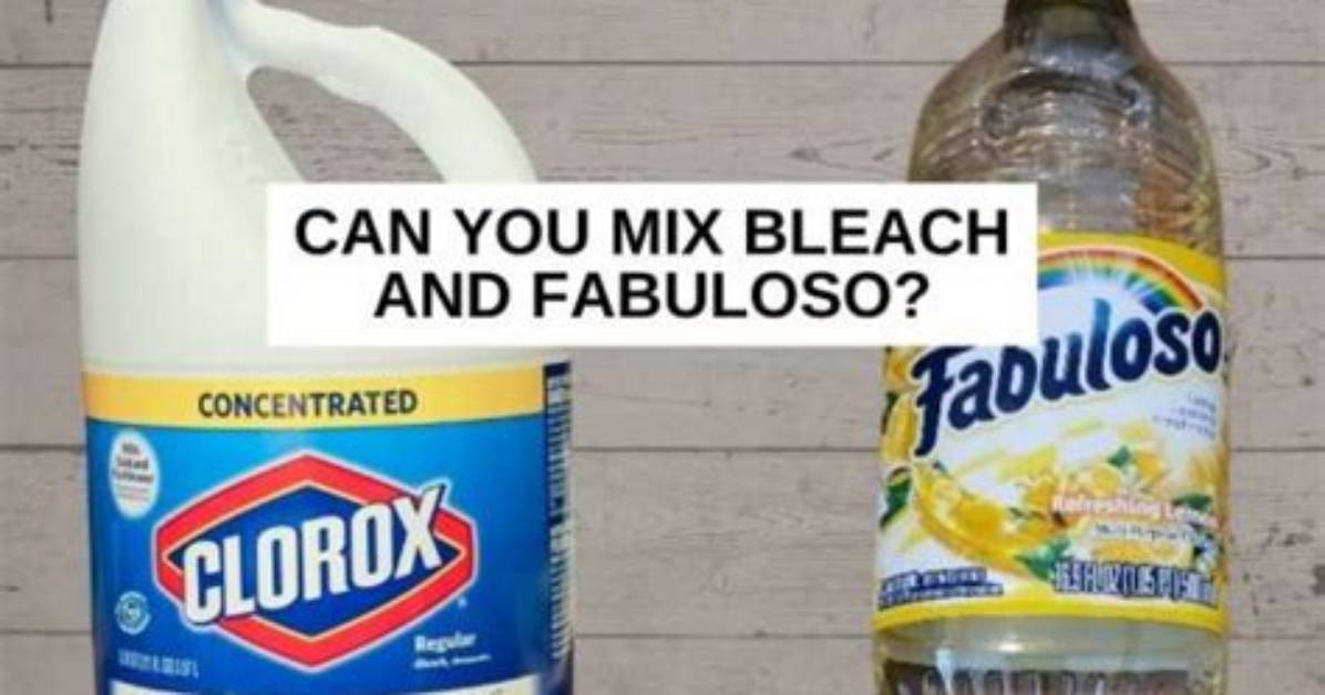 Fabuloso and Bleach: a Dangerous Mix or Safe Solution?