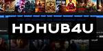 Hdmovieshub 4U Download: Your Ultimate Guide to Downloading Movies Safely