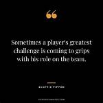 Inspiring Wisdom from the Court: Famous Scottie Pippen Quotes