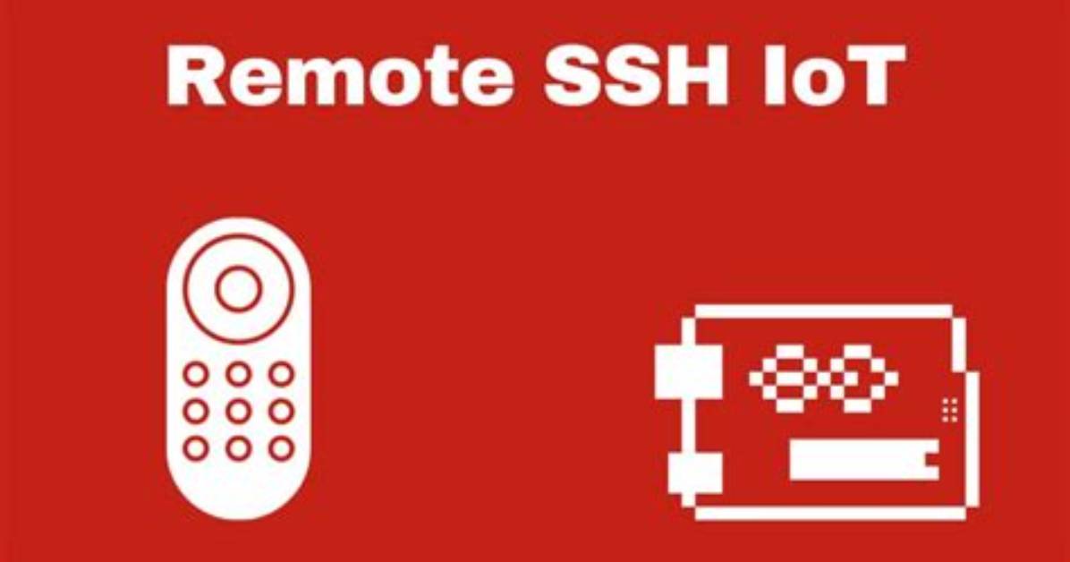 Iot Remote Ssh Login Free Download: Your Ultimate Guide to Secure Remote Access