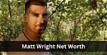 Matt Wright Net Worth: a Look at Earnings from Adventure Vlogs