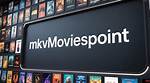 Mkvmoviespoint 11: the Ultimate Guide to Online Movie Streaming