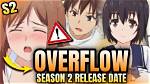 Overflow Season 2: Everything You Need to Know