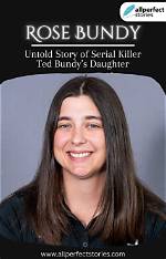 Rose Bundy Today: a Deep Dive into the Life of the Daughter of Ted Bundy