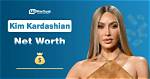 Understanding Kim Kardashian's Net Worth: a Deep Dive into Her Financial Success