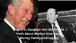 Who Is Ray Kroc's Daughter? Unpacking the Family Life of the Mcdonald's Visionary
